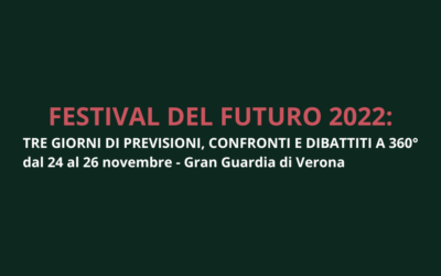 Riflettori sul Festival del Futuro: economia, geopolitica e società