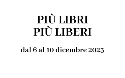 Più libri più liberi: dal 6 al 10 dicembre